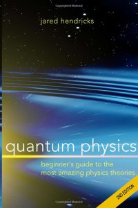 کتاب فیزیک کوانتومی راهنمای مبتدیان برای عجیب‌ترین نظریات فیزیک