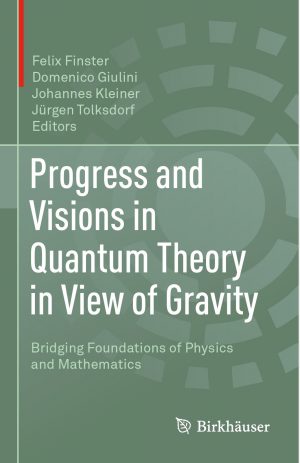 پیشرفت‌ها و چشم‌اندازها در نظریه کوانتومی از دید گرانش
