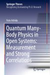 فیزیک بس ذره ای کوانتومی در سیستم های باز: اندازه گیری و همبستگی های قوی