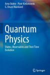 فیزیک کوانتومی:حالات، مشاهده پذیرها و تحول زمانی آن‌ ها